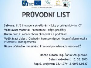 ablona III2 Inovace a zkvalitnn vuky prostednictvm ICT