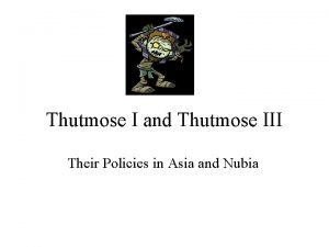 Thutmose i occupied nubia