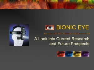 Advantages of bionic eye
