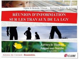 RUNION DINFORMATION SUR LES TRAVAUX DE LA LGV
