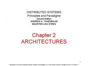 DISTRIBUTED SYSTEMS Principles and Paradigms Second Edition ANDREW