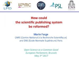 How could the scientific publishing system be reformed