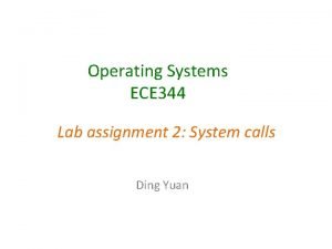 Operating Systems ECE 344 Lab assignment 2 System