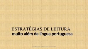 ESTRATGIAS DE LEITURA muito alm da lngua portuguesa