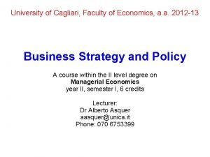 University of Cagliari Faculty of Economics a a