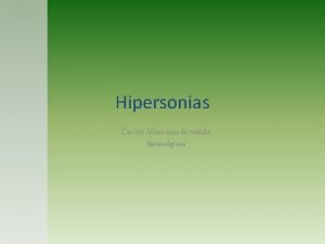 Hipersonias Carlos Mauricio Almeida Neurolgista Definio Narcolepsia Hipersonia