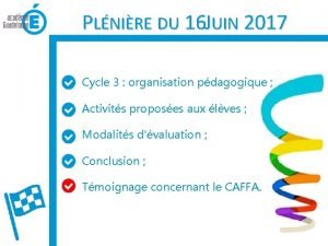 PLNIRE DU 16 JUIN 2017 Cycle 3 organisation