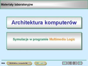 Materiay laboratoryjne Architektura komputerw Symulacje w programie Multimedia