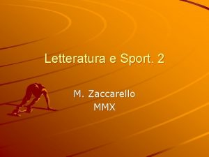 Letteratura e Sport 2 M Zaccarello MMX Il