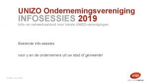 UNIZO Ondernemingsvereniging INFOSESSIES 2019 info en netwerkaanbod voor