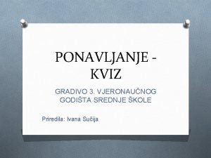 PONAVLJANJE KVIZ GRADIVO 3 VJERONAUNOG GODITA SREDNJE KOLE