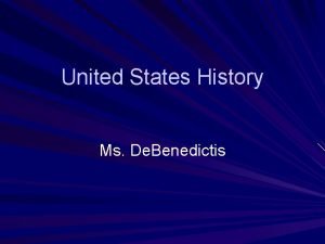 United States History Ms De Benedictis Class Syllabus