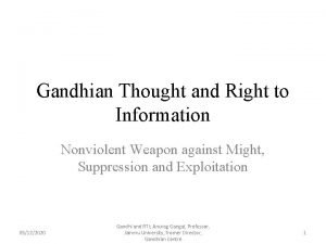 Gandhian Thought and Right to Information Nonviolent Weapon