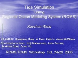 Tide Simulation Using Regional Ocean Modeling System ROMS