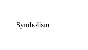 Symbolism Symbolism Clips Symbolism Overview https www youtube