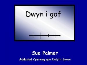 Dwyn i gof Sue Palmer Addasiad Cymraeg gan