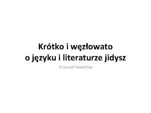 Krtko i wzowato o jzyku i literaturze jidysz