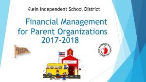 Klein Independent School District Financial Management for Parent