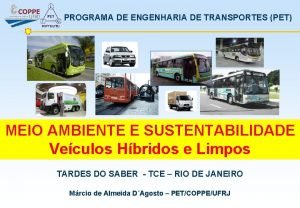 PROGRAMA DE ENGENHARIA DE TRANSPORTES PET MEIO AMBIENTE