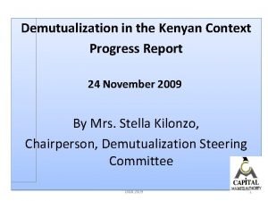 Demutualization in the Kenyan Context Progress Report 24