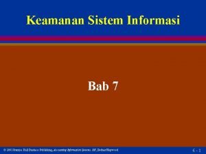 Keamanan Sistem Informasi Bab 7 2001 Prentice Hall