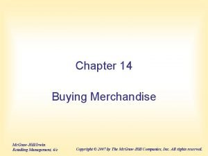 Chapter 14 Buying Merchandise Mc GrawHillIrwin Retailing Management