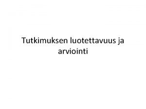 Laadullisen tutkimuksen luotettavuuden kriteerit