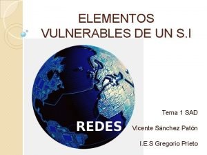 Que son los elementos vulnerables