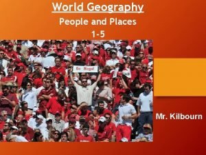 World Geography People and Places 1 5 Mr