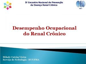 IV Encontro Nacional de Preveno da Doena Renal