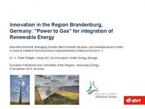 Innovation in the Region Brandenburg Germany Power to