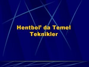 Hentbol temel teknikleri