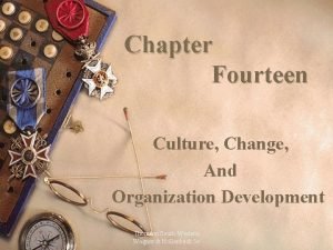 Chapter Fourteen Culture Change And Organization Development Thomson