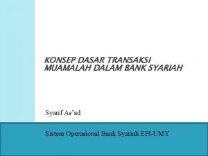 Konsep dasar transaksi muamalah dalam bank syariah