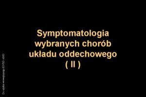 Do uytku wewntrznego KNTi D AMG Symptomatologia wybranych