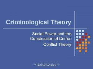 Criminological Theory Social Power and the Construction of