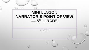 MINI LESSON NARRATORS POINT OF VIEW 5 TH