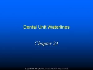 Dental unit waterlines chapter 24