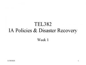 TEL 382 IA Policies Disaster Recovery Week 1