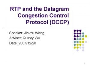 RTP and the Datagram Congestion Control Protocol DCCP