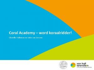 Coral Academy word koraalridder Charelle Holleman en Imke