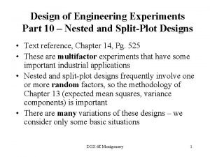 Design of Engineering Experiments Part 10 Nested and