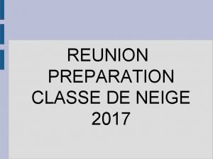 Classe de neige 2017 Classe de neige 2017