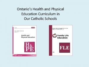 Ontarios Health and Physical Education Curriculum in Our