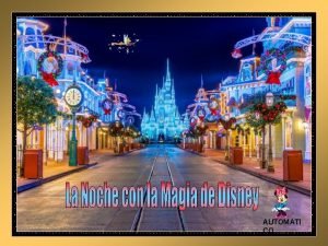 AUTOMATI CO Disneylandia Las mejores ideas nacen a