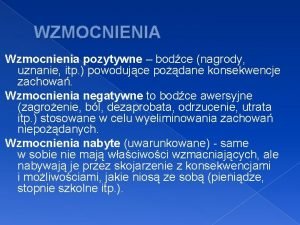 Wzmocnienia pozytywne