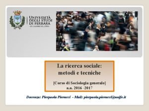 La ricerca sociale metodi e tecniche Corso di