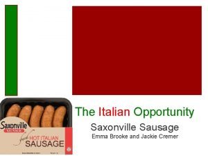 The Italian Opportunity Saxonville Sausage Emma Brooke and