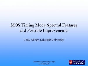 MOS Timing Mode Spectral Features and Possible Improvements