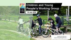 Children and Young Peoples Working Group 10 July